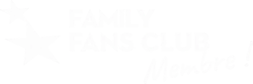 Family Fans Club, membre !